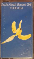 God's Great Banana Skin Chris Rea Kaset