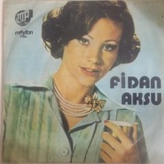 Fidan Aksu Beni Terkedersen 45lik Plak