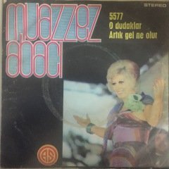 Muazzez Abacı O Dudaklar 45lik Plak