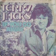 Terry Jacks If You Go Away 45lik Plak