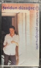 Feridun Düzağaç Tüm Hakları Yalnızlığıma Aittir Kaset