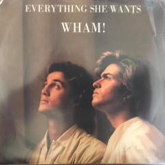 Wham Everything She Wants 45lik plak