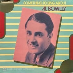 Al Bowlly Something To Sing About LP Plak