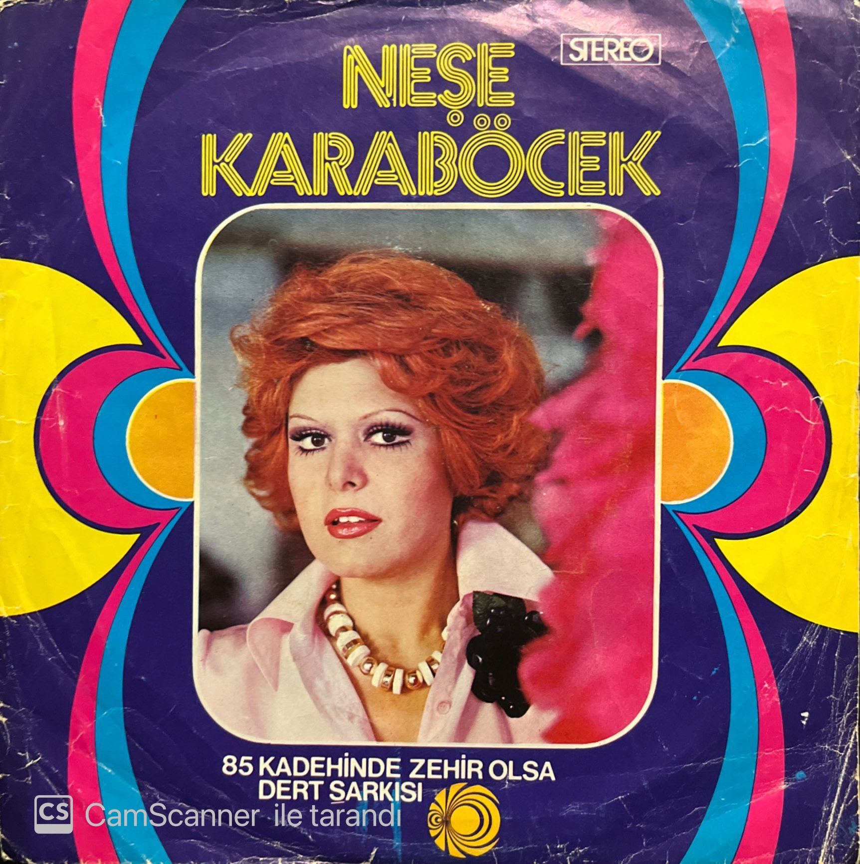 Neşe Karaböcek Kadehinde Zehir Olsa 45lik Plak