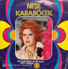 Neşe Karaböcek Kadehinde Zehir Olsa 45lik Plak
