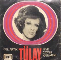 Tülay Gel Artık 45lik Plak