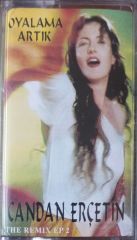 Candan Erçetin Oyalama Artık Kaset