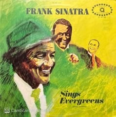 Frank Sinatra Sings Evergreens LP Plak