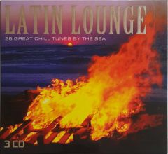 Latin Lounge 36 Great Chill Tunes By The Sea CD