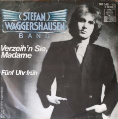 Stefan Waggershausen Verzeih'n Sie, Madame  45lik Plak