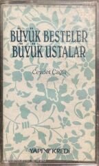 Büyük Besteler Büyük Ustalar Cevdet Çağla Kaset