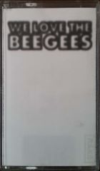 We Love The Bee Gees Kaset