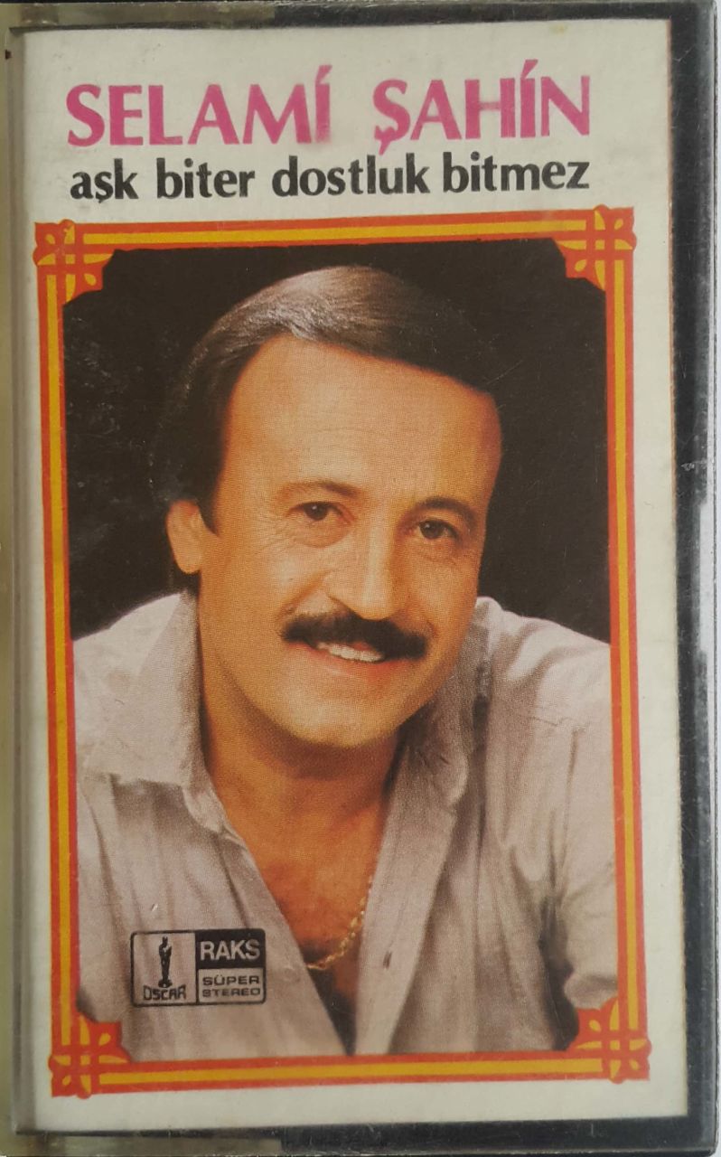 Selami Şahin Aşk Biter Dostluk Bitmez Kaset