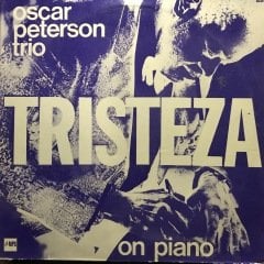 Oscar Peterson Trio Tristeza On Piano LP Plak