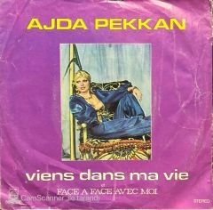 Ajda Pekkan Viens Dans Ma Vie 45lik plak