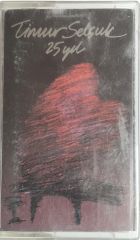Timur Selçuk 25 Yıl Kaset