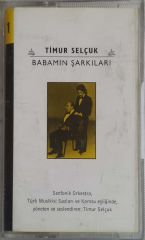 Timur Selçuk Babamın Şarkıları Kaset