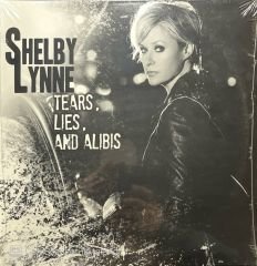 Shelby Lynne Tears Lies And Alibis LP Plak