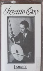 İzzettin Ökte Kaset -1 Kaset