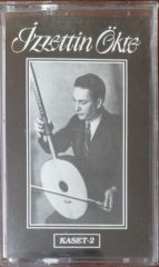 İzzettin Ökte Kaset -2 Kaset