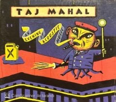 Taj Mahal An Evening Of Acoustic Music CD