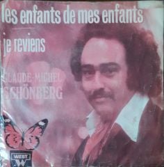 Claude - Michel Schönberg Les Enfants De Mes Enfants 45lik Plak