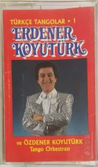 Türkce Tangolar .1 Erdener Koyutürk Kaset