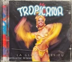 La Gloria Eres Tu Tropicana CD
