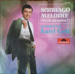 Gesungen Von Karel Gott Schiwago Melodie Weibt Du Wohin 45lik Plak