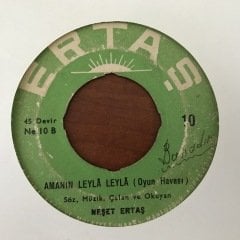 Neşet Ertaş Amanının Leyla Leyla 45lik Plak