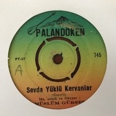 Müslüm Gürses Sevda Yüklü Kervanlar 45lik Plak