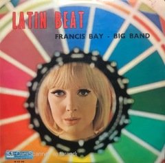 Francis Bay Big Band Latin Beat LP Plak
