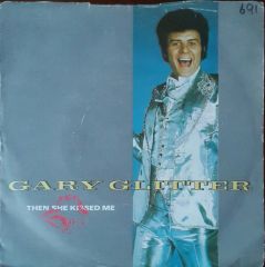Gary Glitter And Then She Kissed Me 45lik Plak