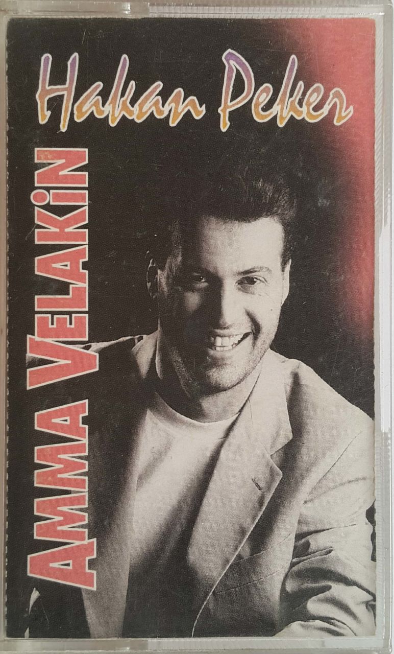 Hakan Peker Amma Velakin Kaset
