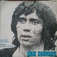 Eric Charden Accroche Ton Wagon 45lik Plak