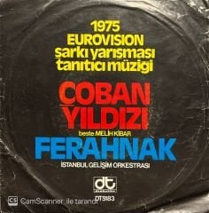 1975 Eurovision Şarkı Yarışması Tanıtıcı Müziği Çoban Yıldızı Beste Melih Kibar 45lik Plak