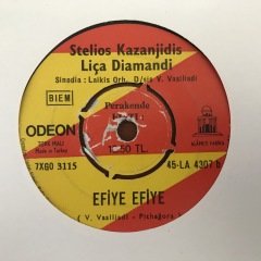 Stelios Kazanjidis Liça Diamandi Efiye Efiye 45lik Plak