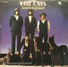 The Cats Hard To Be Friends LP Plak