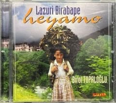 CD Birol Topaloğlu Lazuri Birabape Heyamo CD