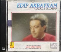Edip Akbayram Hava Nasıl Oralarda Sarı Bandrollü CD