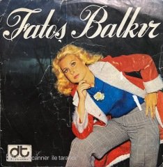 Fatoş Balkır Gel Eğlenelim 45lik Plak