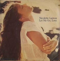 Nicolette Larson Let Me Go Love 45lik Plak