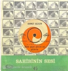 Ahmet Sezgin Böyle Güzel Gördün Mü Gözlerim 45lik Plak
