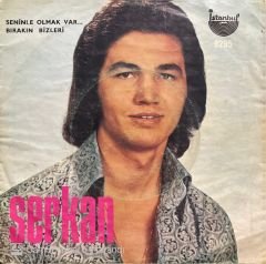 Serkan Seninle Olmak Var 45lik Plak