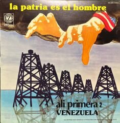 Ali Primera - 2 La Patria Es El Hombre LP Plak