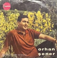 Orhan Şener Sarmaşık Gülleri 45lik plak