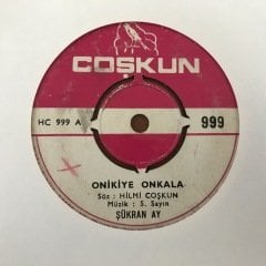Şükran Ay Onikiye Onkala 45lik Plak