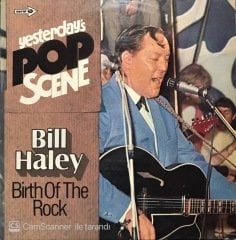Billy Haley Birt Of The Rock LP Plak