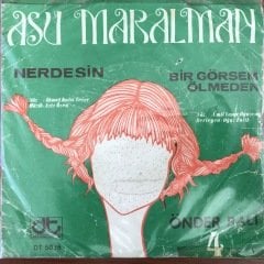Asu Maralman Nerdesin 45lik Plak