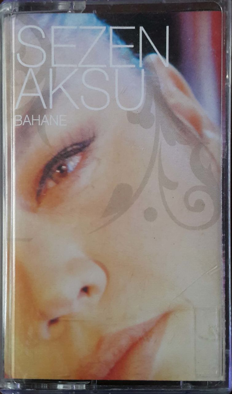 Sezen Aksu Bahane Kaset